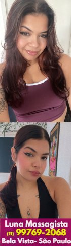 Massagem Bela Vista e Região. Luna. Massagista Sensual Fone: (11) 99769-2068