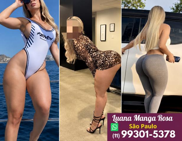 Luana Manga Rosa. Vila Madalena e Atendo em Outras Regiões - Fone: (11) 99301-5378 1 Luana Manga Rosa. Vila Madalena e Atendo em Outras Regiões - Fone: (11) 99301-5378