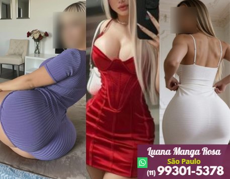 Luana Manga Rosa. Vila Madalena e Atendo em Outras Regiões - Fone: (11) 99301-5378 1 Luana Manga Rosa. Vila Madalena e Atendo em Outras Regiões - Fone: (11) 99301-5378